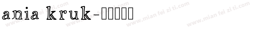 ania kruk字体转换